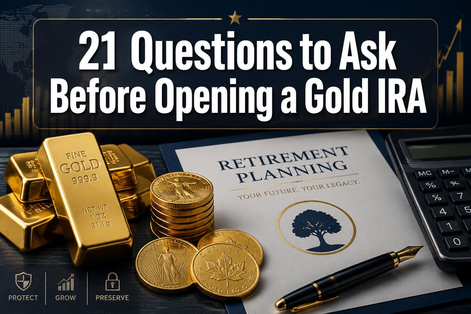21 Questions to Ask Before Opening a Gold IRA